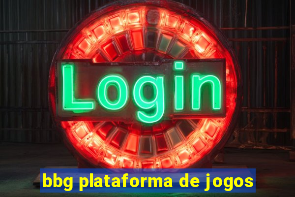 bbg plataforma de jogos